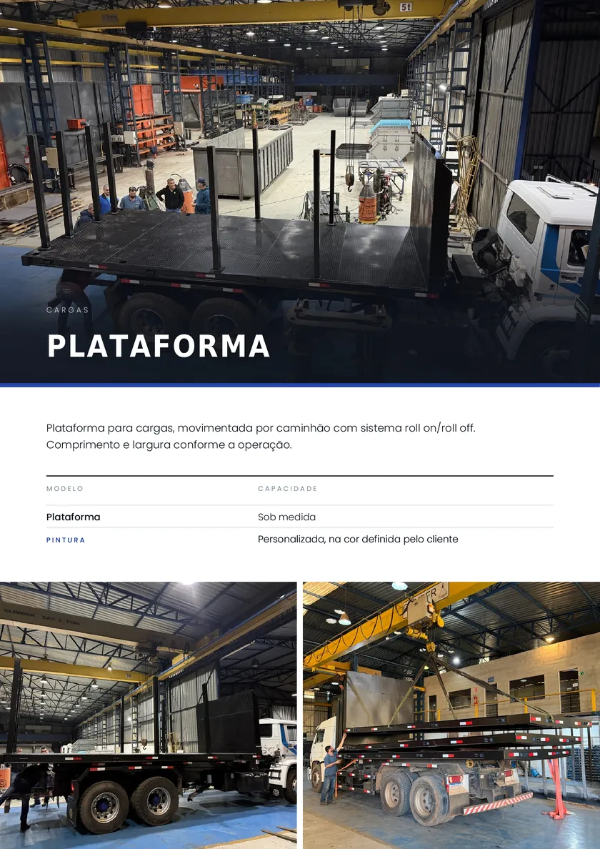 Folha 03 do portfólio: Plataforma para cargas com sistema roll on/roll off, sob medida, com fotos da montagem