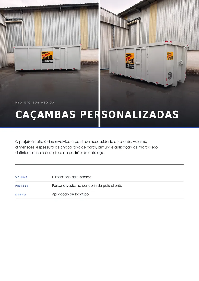 Folha 05 do portfólio: Caçambas personalizadas, projeto sob medida com volume, pintura e marca do cliente